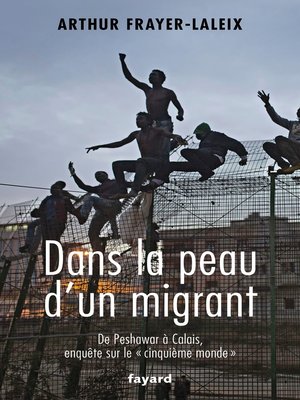 cover image of Dans la peau d'un migrant